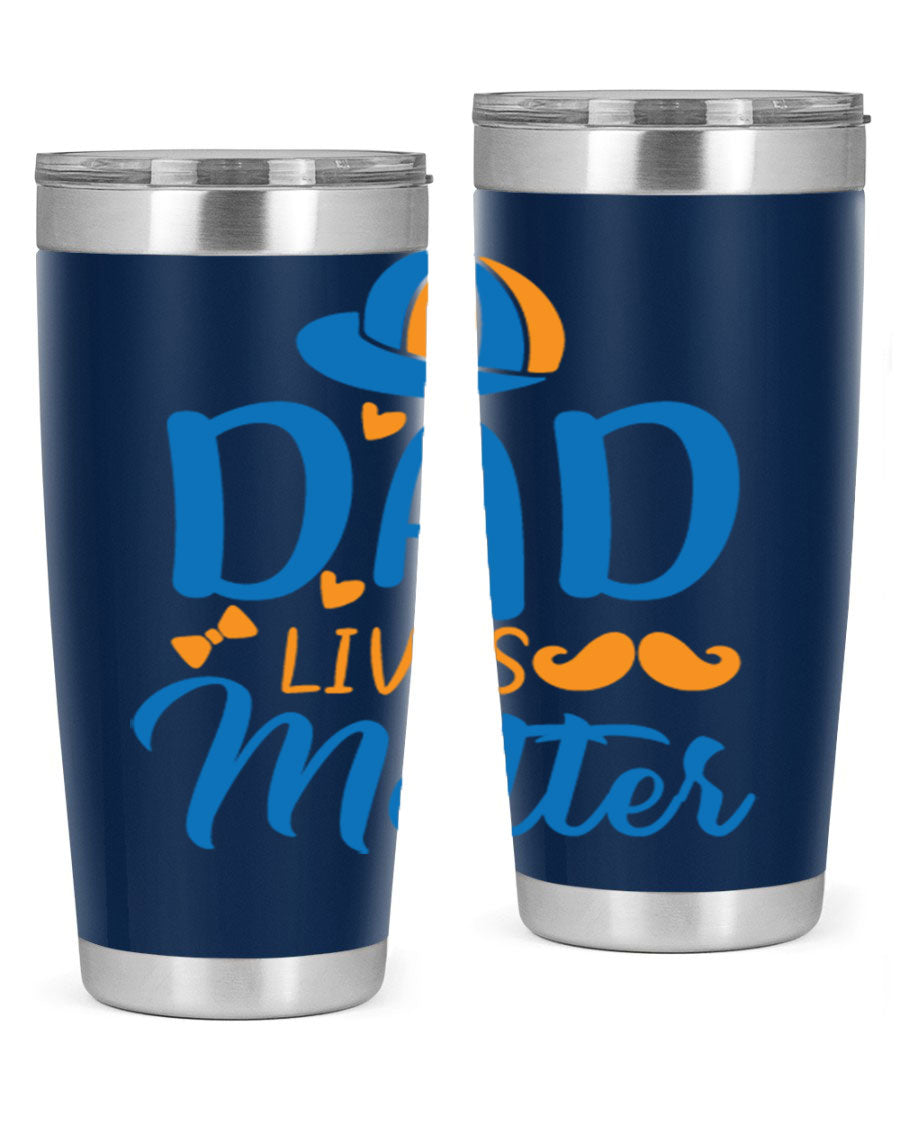A stylish 'Dad Lives Matter' tumbler in stainless steel, featuring a press-in lid and vibrant print, perfect for hot and cold beverages.