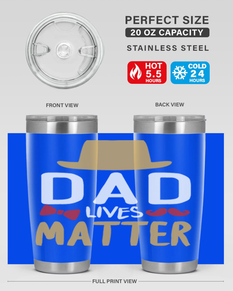 Dad Lives Matter 20oz Tumbler featuring double wall vacuum stainless steel design with copper lining, perfect for hot and cold beverages.