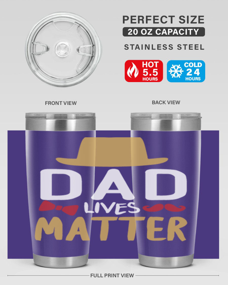 Dad Lives Matter 20oz Tumbler featuring double wall vacuum stainless steel design with copper lining, perfect for hot and cold beverages.
