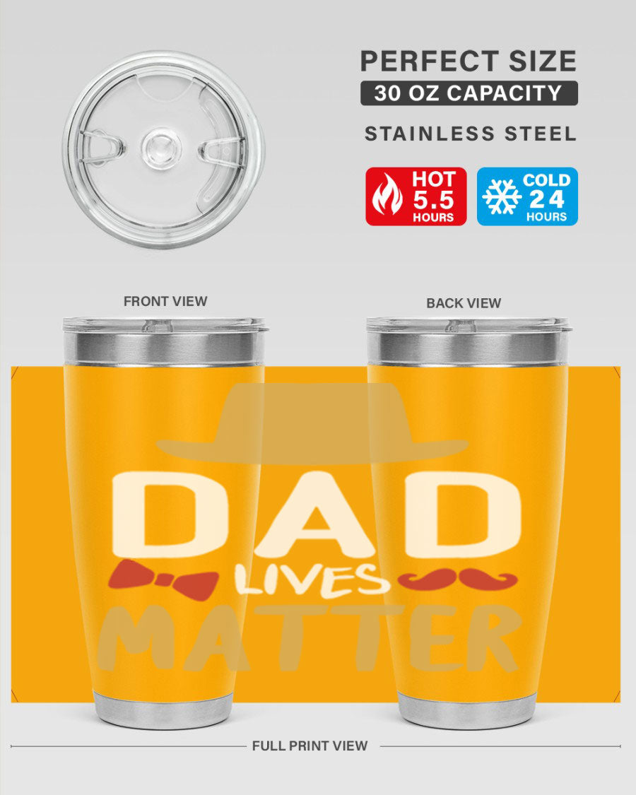 Dad Lives Matter 20oz Tumbler featuring double wall vacuum stainless steel design with copper lining, perfect for hot and cold beverages.
