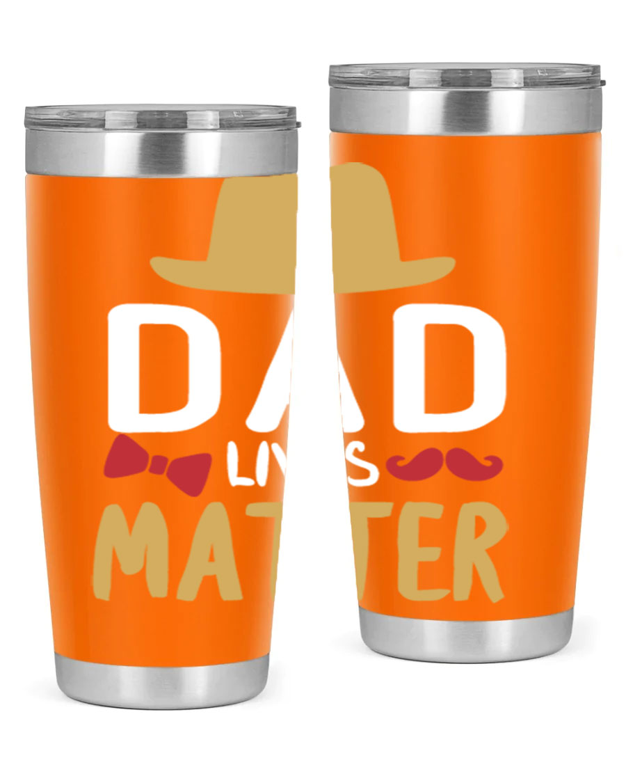 Dad Lives Matter 20oz Tumbler featuring double wall vacuum stainless steel design with copper lining, perfect for hot and cold beverages.