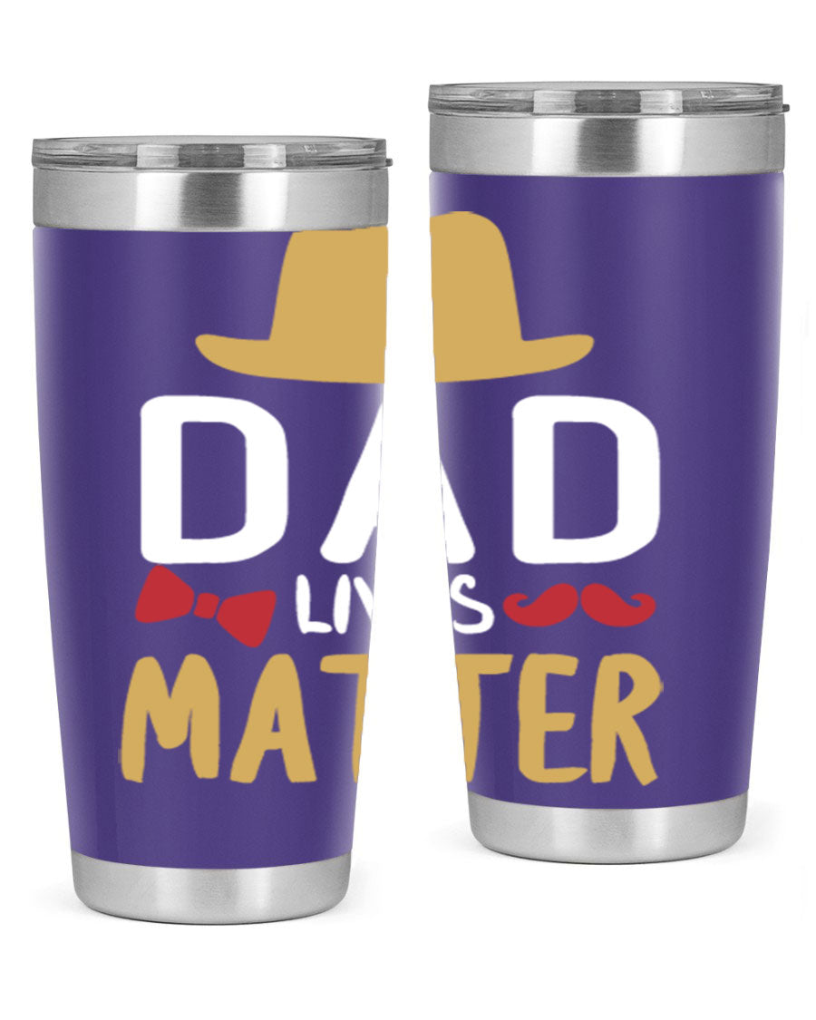 Dad Lives Matter 20oz Tumbler featuring double wall vacuum stainless steel design with copper lining, perfect for hot and cold beverages.