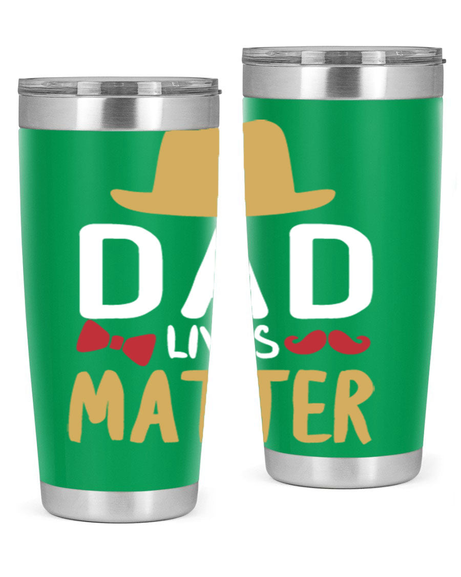 Dad Lives Matter 20oz Tumbler featuring double wall vacuum stainless steel design with copper lining, perfect for hot and cold beverages.