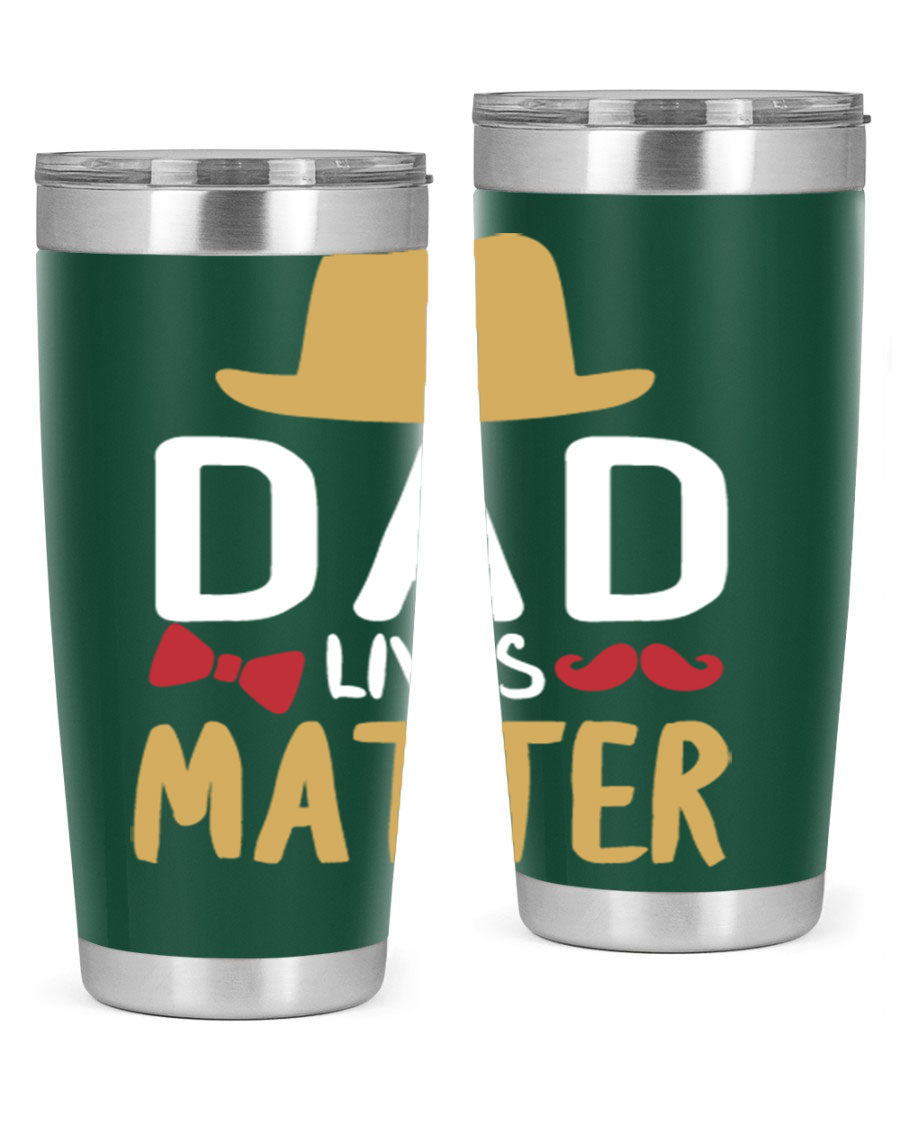 Dad Lives Matter 20oz Tumbler featuring double wall vacuum stainless steel design with copper lining, perfect for hot and cold beverages.