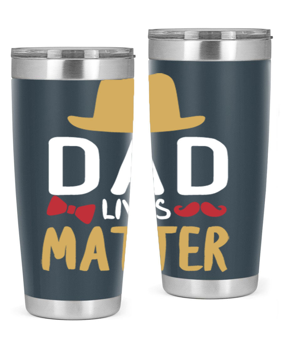 Dad Lives Matter 20oz Tumbler featuring double wall vacuum stainless steel design with copper lining, perfect for hot and cold beverages.