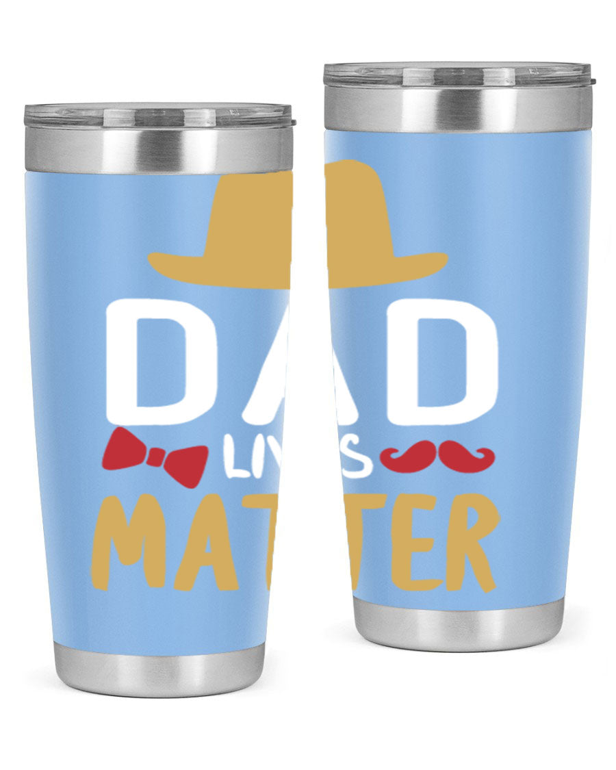 Dad Lives Matter 20oz Tumbler featuring double wall vacuum stainless steel design with copper lining, perfect for hot and cold beverages.