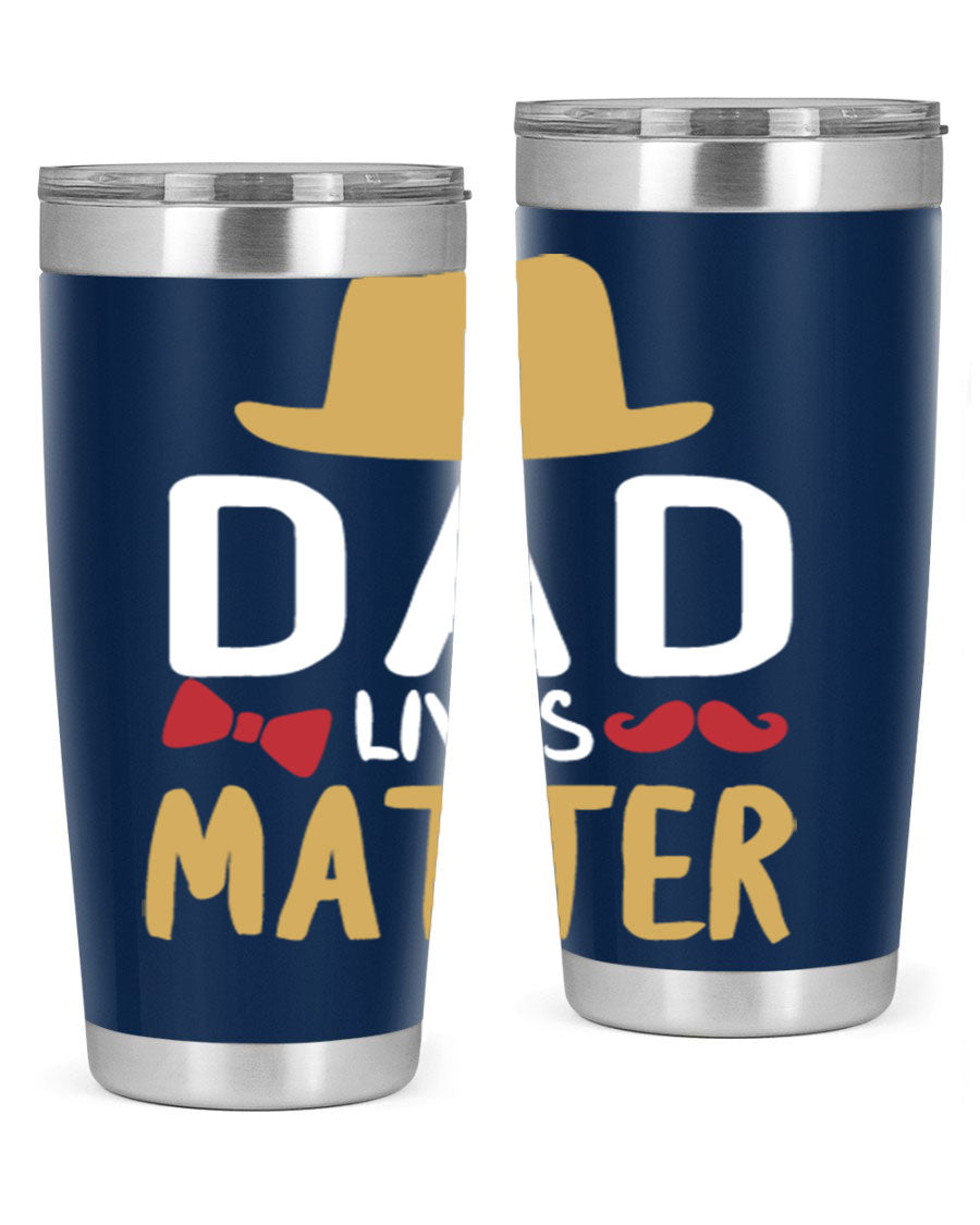 Dad Lives Matter 20oz Tumbler featuring double wall vacuum stainless steel design with copper lining, perfect for hot and cold beverages.