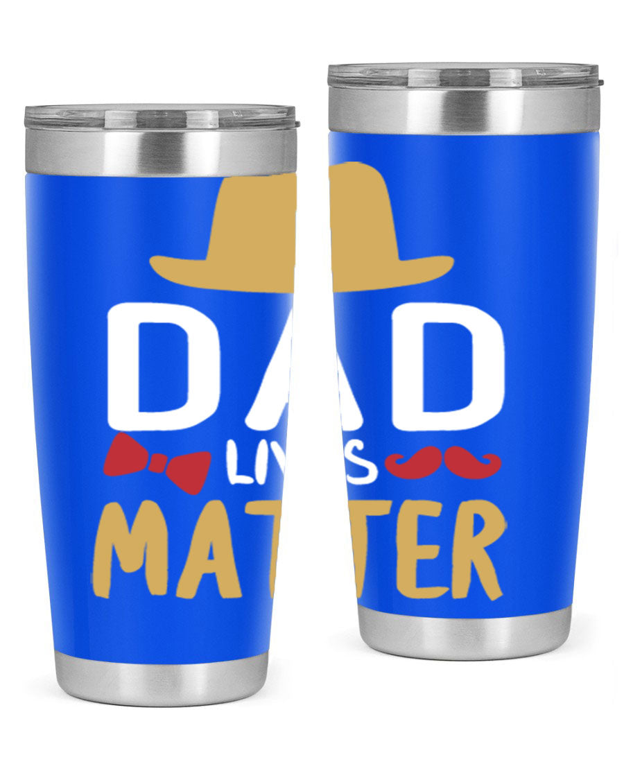 Dad Lives Matter 20oz Tumbler featuring double wall vacuum stainless steel design with copper lining, perfect for hot and cold beverages.