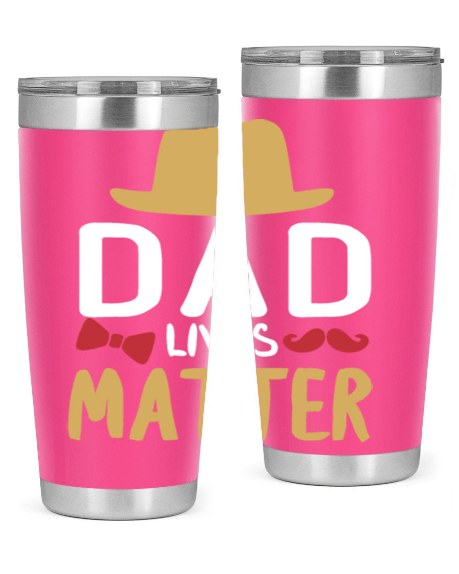 Dad Lives Matter 20oz Tumbler featuring double wall vacuum stainless steel design with copper lining, perfect for hot and cold beverages.