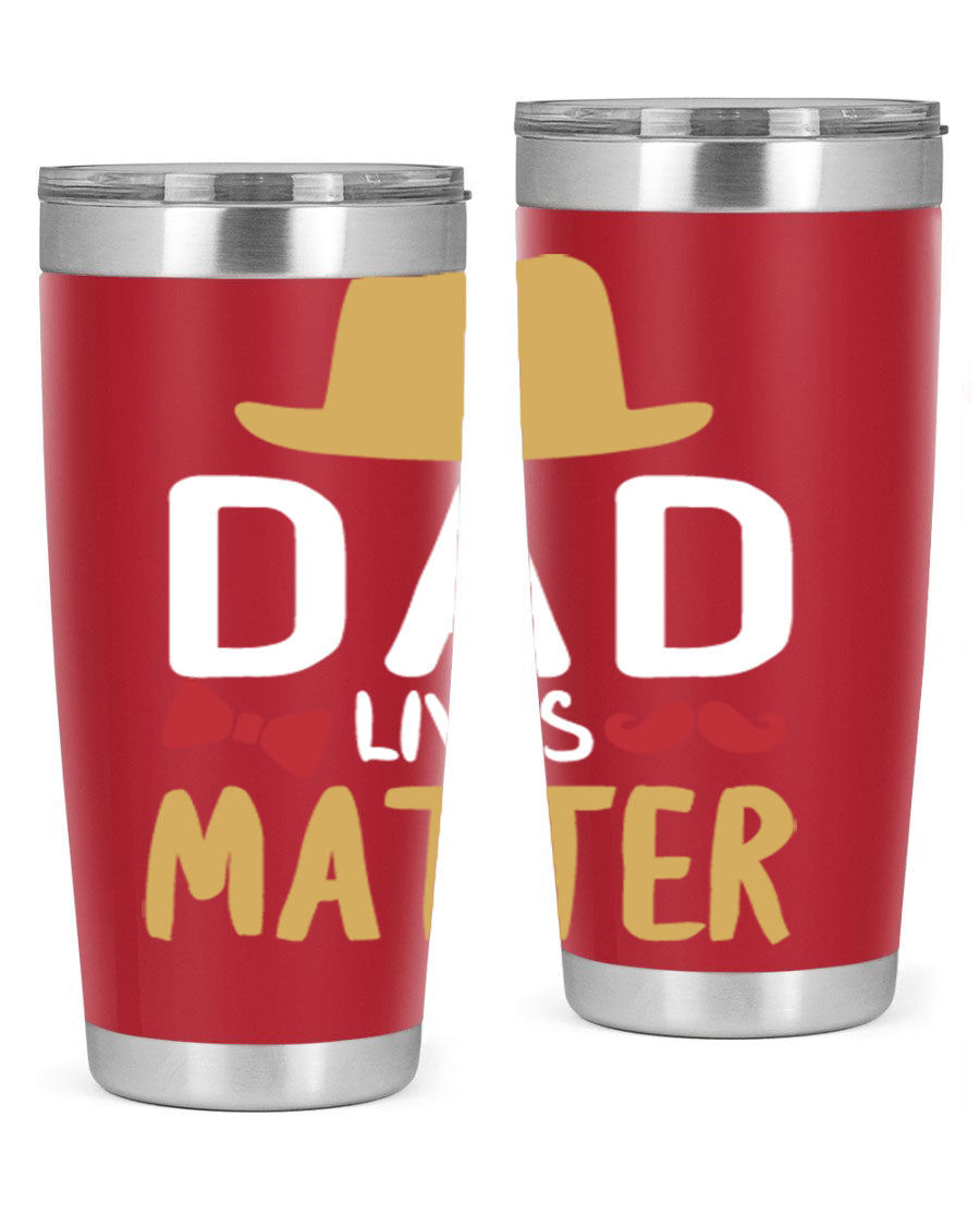 Dad Lives Matter 20oz Tumbler featuring double wall vacuum stainless steel design with copper lining, perfect for hot and cold beverages.