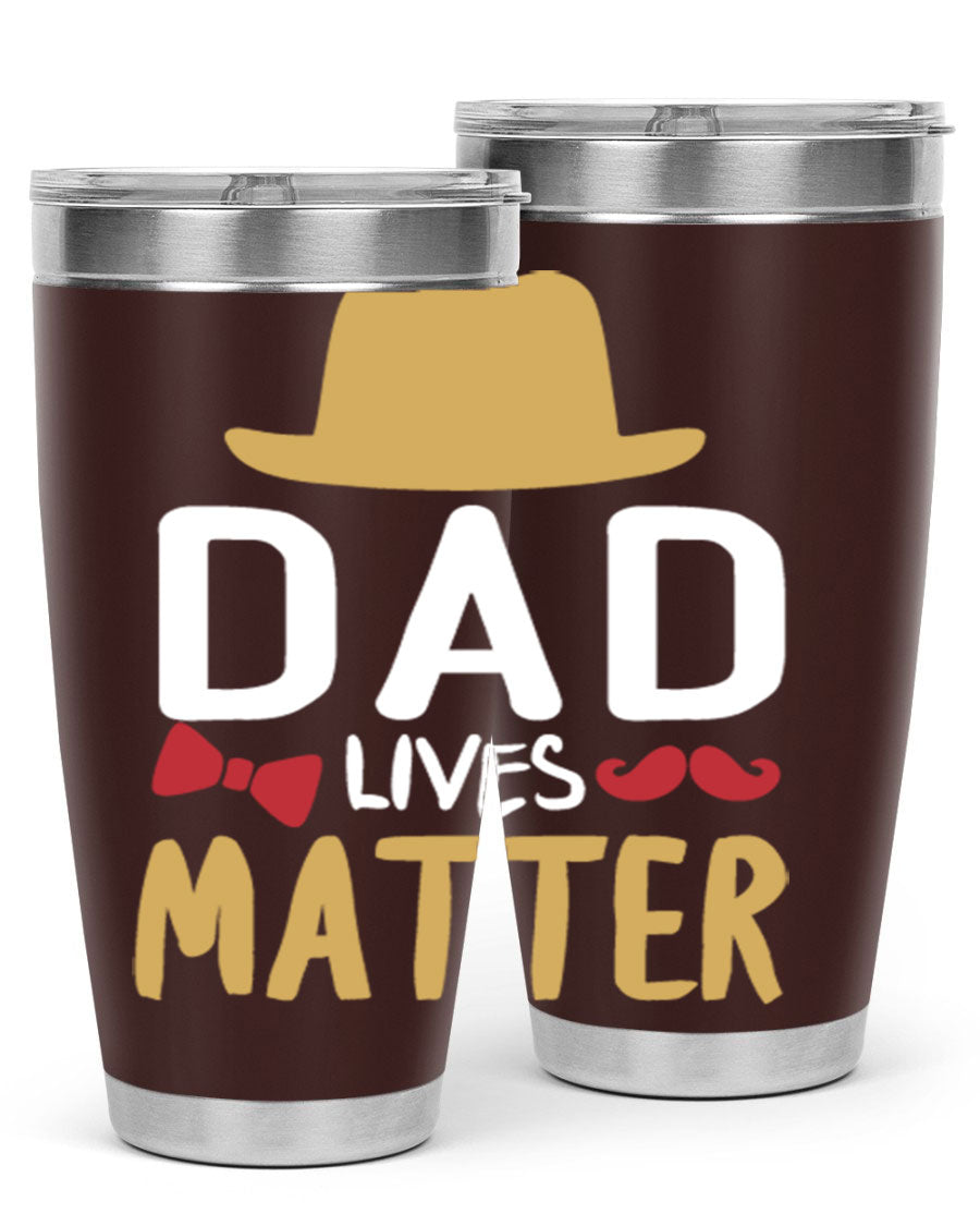 Dad Lives Matter 20oz Tumbler featuring double wall vacuum stainless steel design with copper lining, perfect for hot and cold beverages.
