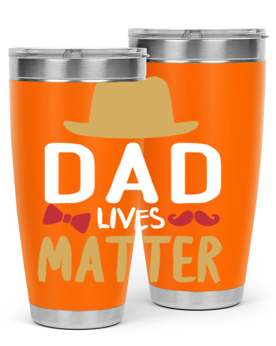 Dad Lives Matter 20oz Tumbler featuring double wall vacuum stainless steel design with copper lining, perfect for hot and cold beverages.