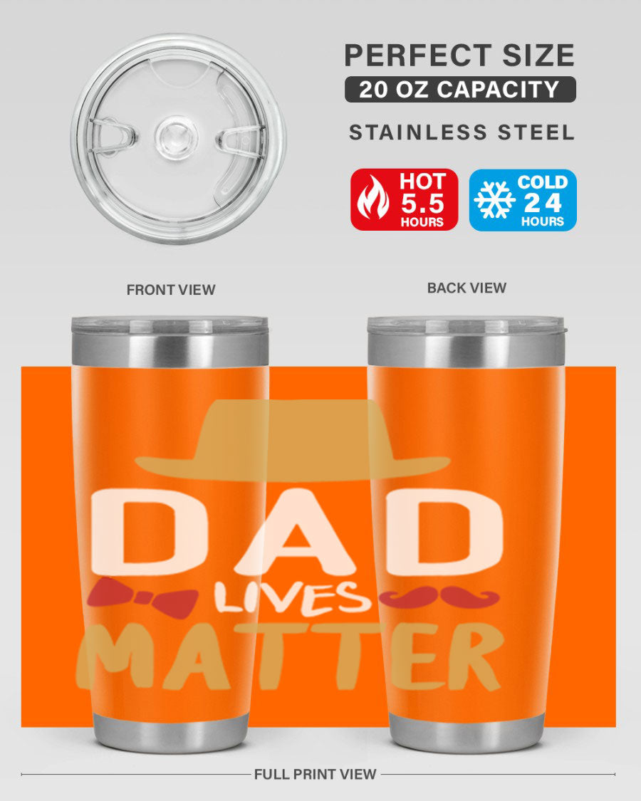 Dad Lives Matter 20oz Tumbler featuring double wall vacuum stainless steel design with copper lining, perfect for hot and cold beverages.
