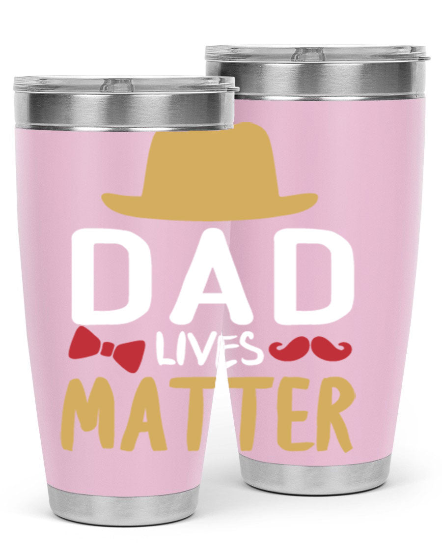 Dad Lives Matter 20oz Tumbler featuring double wall vacuum stainless steel design with copper lining, perfect for hot and cold beverages.