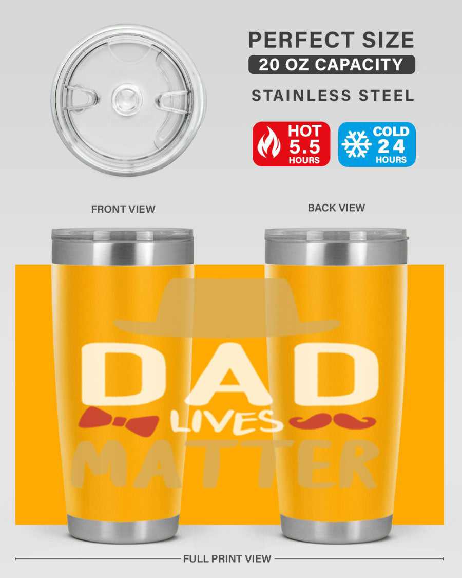 Dad Lives Matter 20oz Tumbler featuring double wall vacuum stainless steel design with copper lining, perfect for hot and cold beverages.