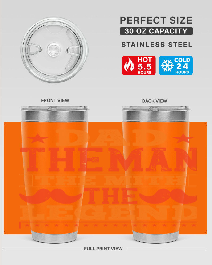 A stylish stainless steel tumbler featuring the phrase 'Dad the Man the Myth the Legend', perfect for Father's Day gifts.