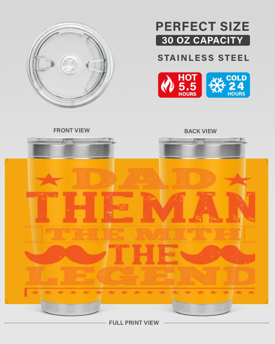 A stylish stainless steel tumbler featuring the phrase 'Dad the Man the Myth the Legend', perfect for Father's Day gifts.