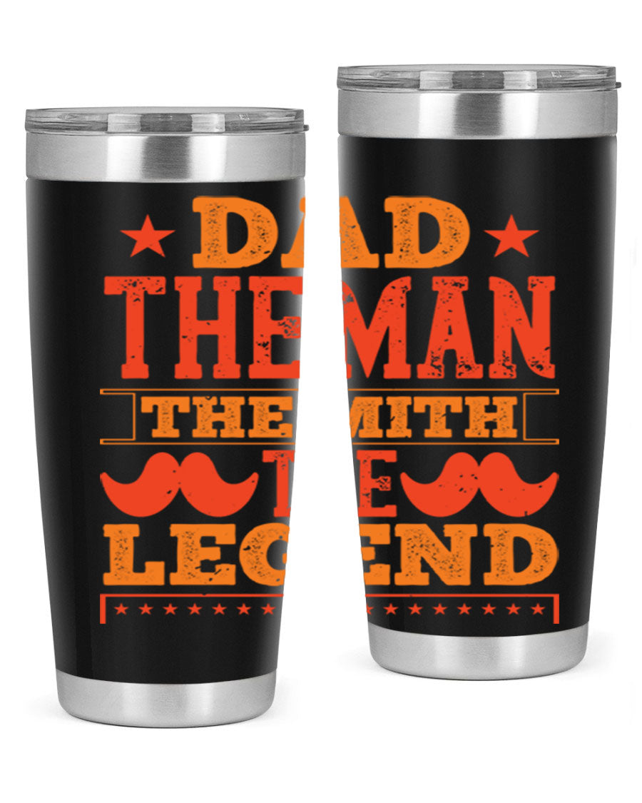 A stylish stainless steel tumbler featuring the phrase 'Dad the Man the Myth the Legend', perfect for Father's Day gifts.