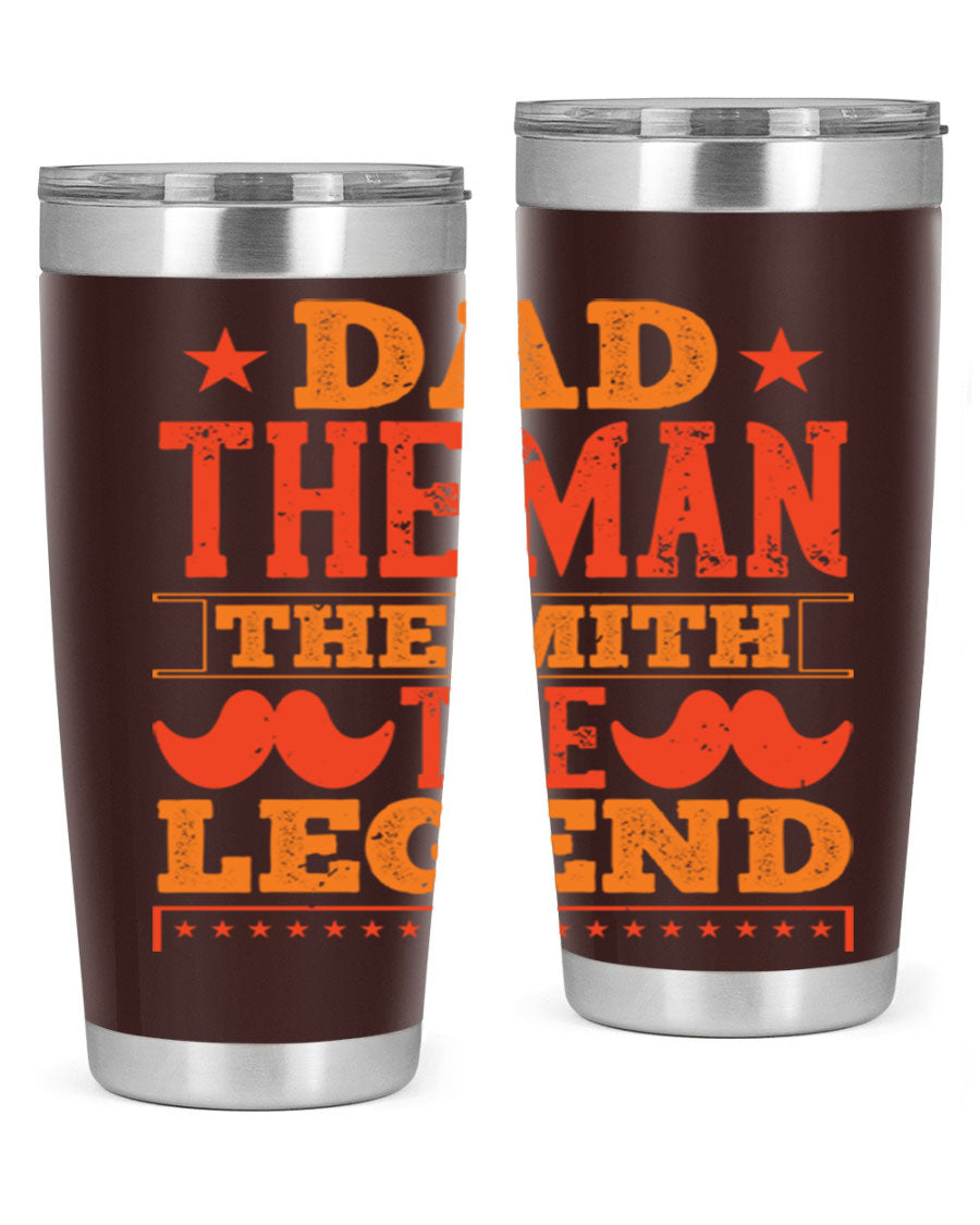 A stylish stainless steel tumbler featuring the phrase 'Dad the Man the Myth the Legend', perfect for Father's Day gifts.