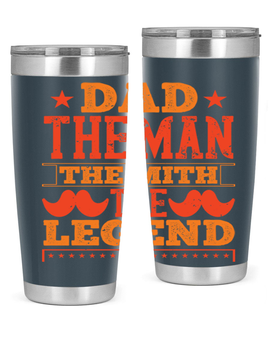A stylish stainless steel tumbler featuring the phrase 'Dad the Man the Myth the Legend', perfect for Father's Day gifts.