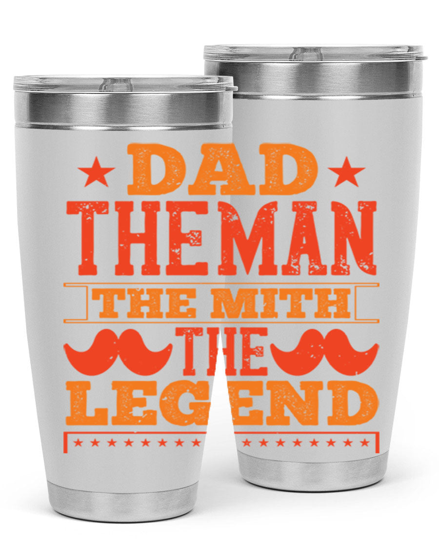A stylish stainless steel tumbler featuring the phrase 'Dad the Man the Myth the Legend', perfect for Father's Day gifts.