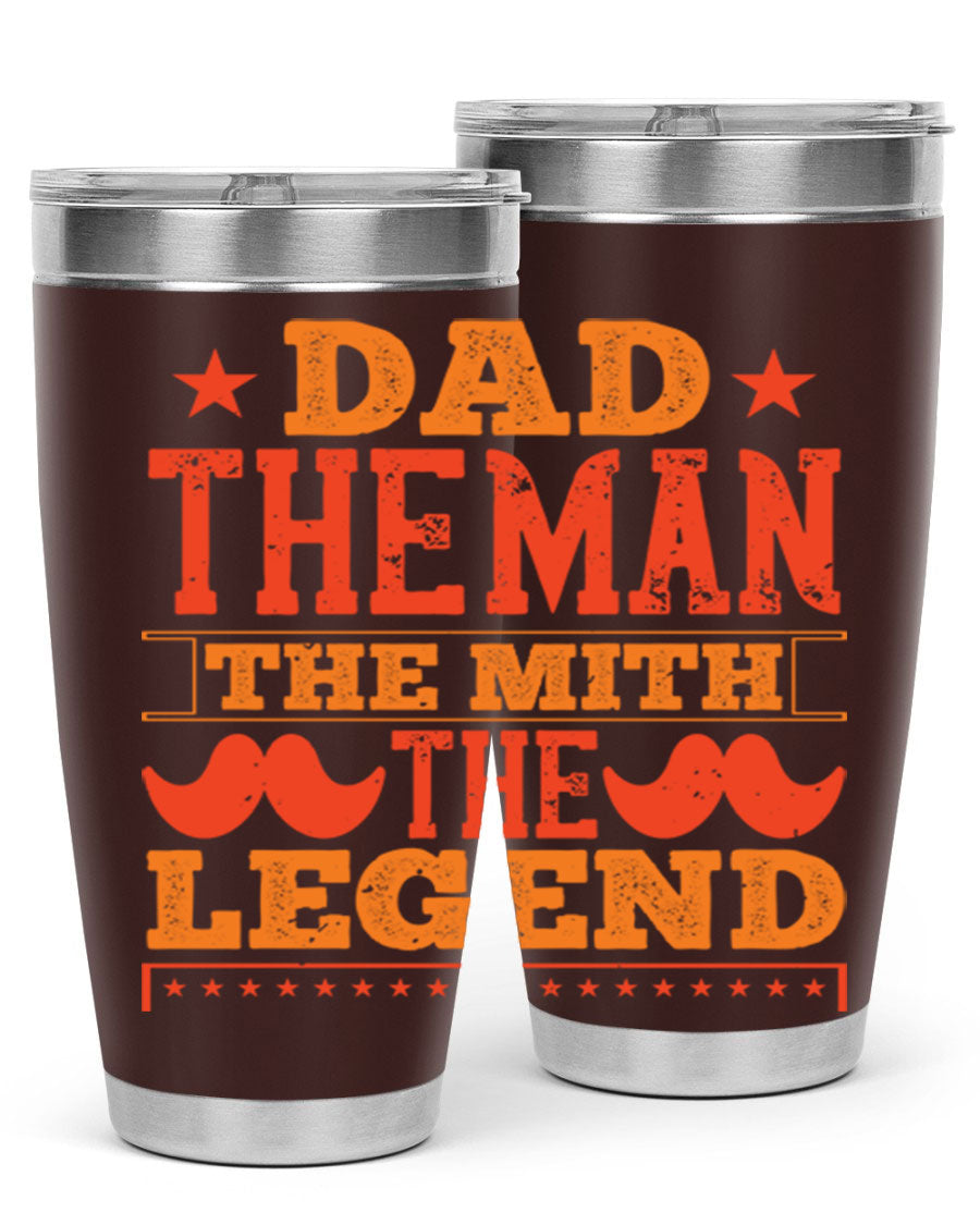 A stylish stainless steel tumbler featuring the phrase 'Dad the Man the Myth the Legend', perfect for Father's Day gifts.