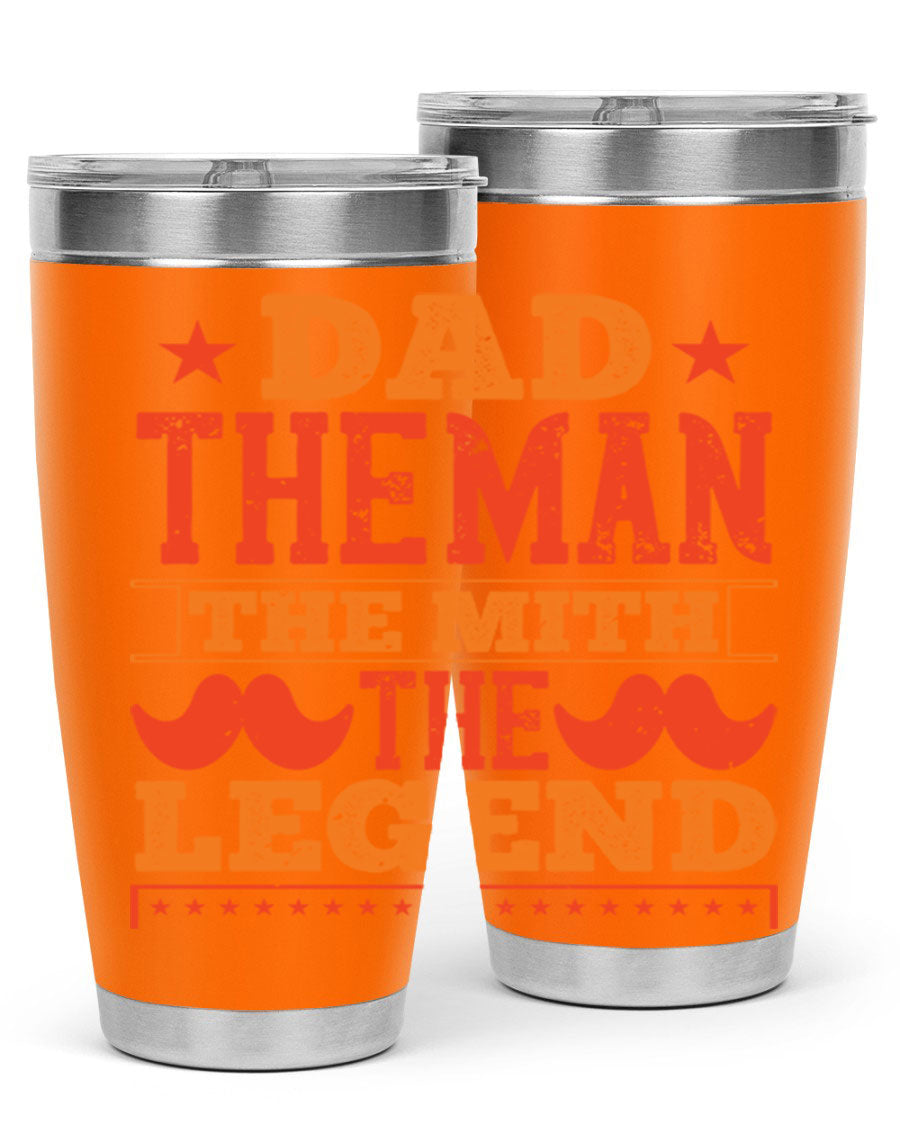 A stylish stainless steel tumbler featuring the phrase 'Dad the Man the Myth the Legend', perfect for Father's Day gifts.