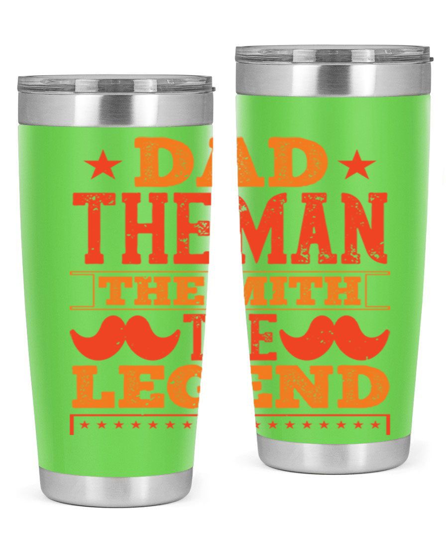 A stylish stainless steel tumbler featuring the phrase 'Dad the Man the Myth the Legend', perfect for Father's Day gifts.