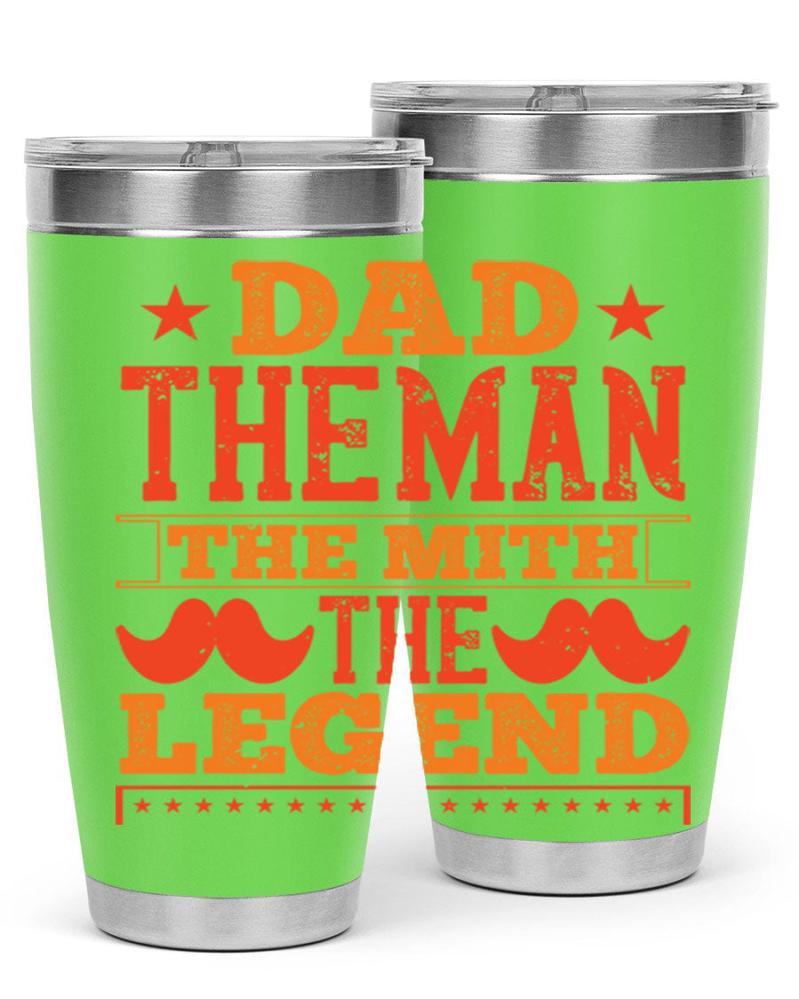 A stylish stainless steel tumbler featuring the phrase 'Dad the Man the Myth the Legend', perfect for Father's Day gifts.