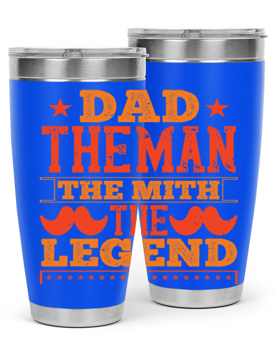 A stylish stainless steel tumbler featuring the phrase 'Dad the Man the Myth the Legend', perfect for Father's Day gifts.