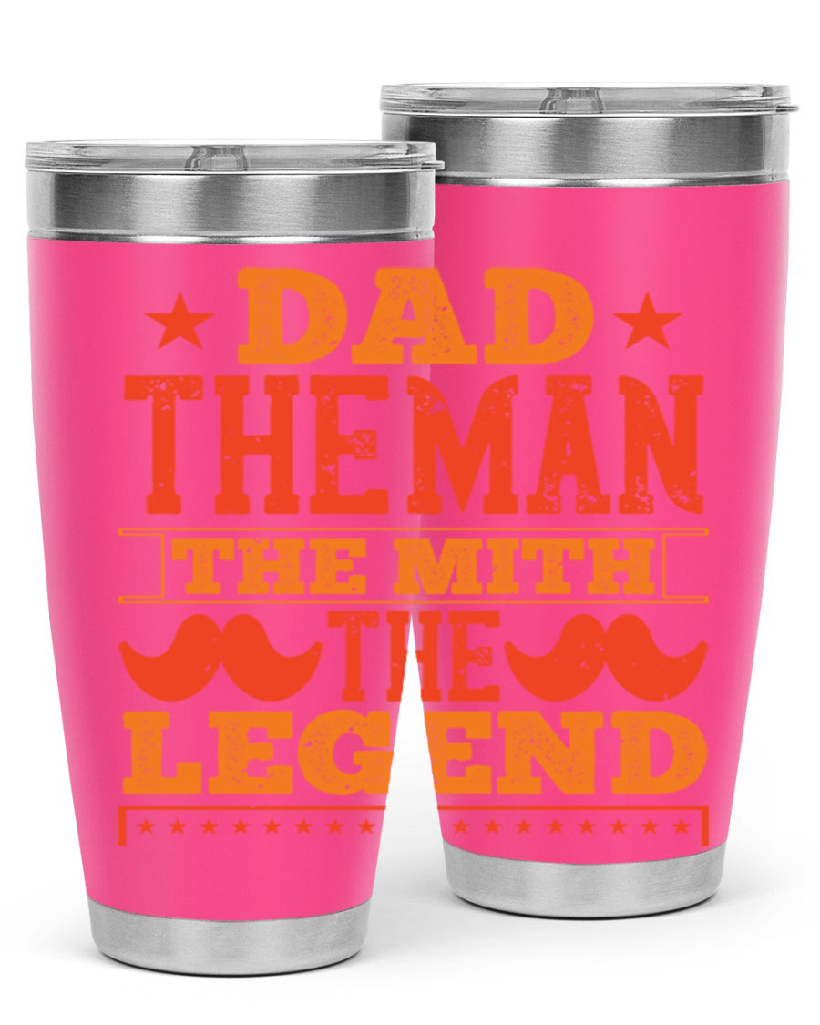 A stylish stainless steel tumbler featuring the phrase 'Dad the Man the Myth the Legend', perfect for Father's Day gifts.