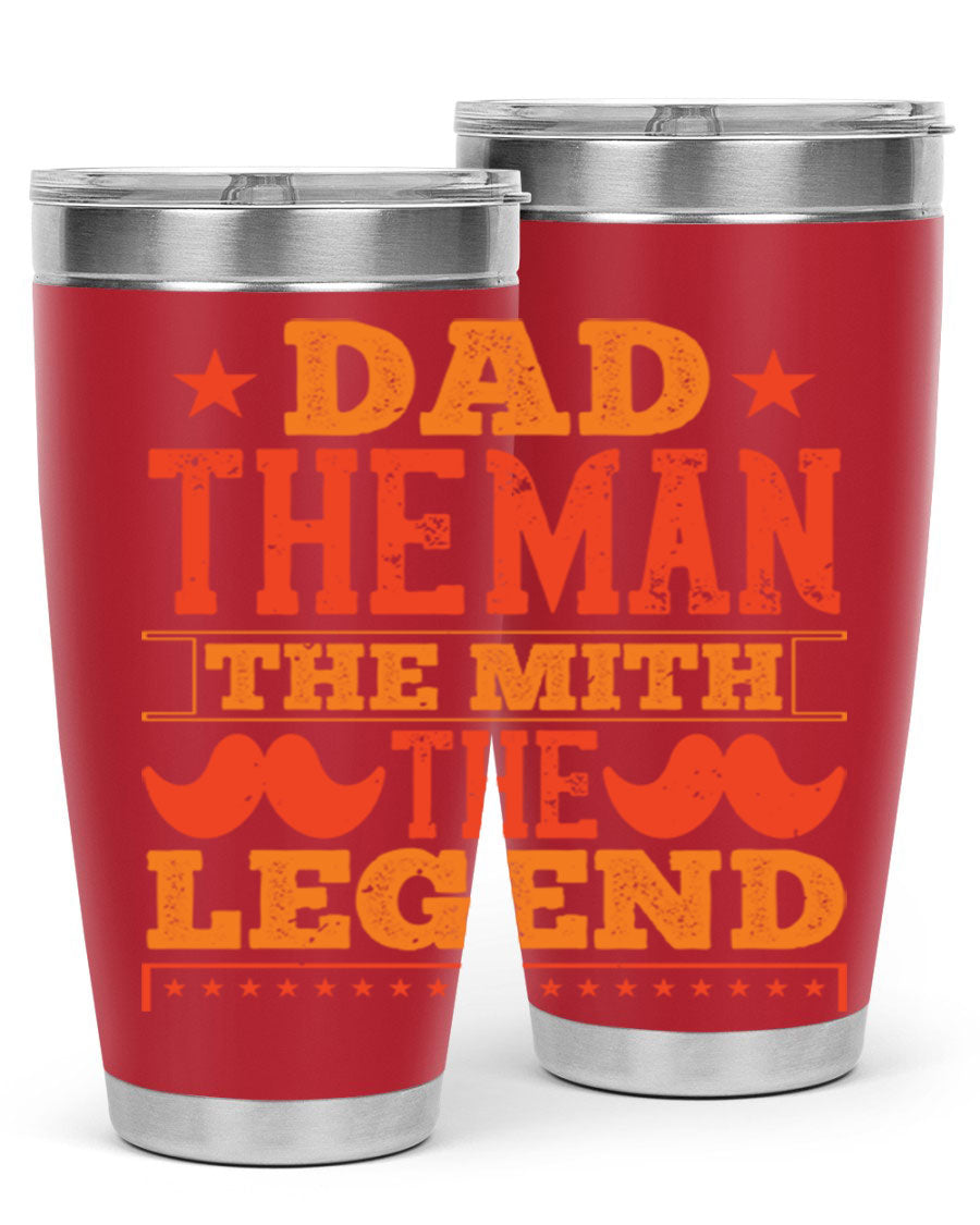 A stylish stainless steel tumbler featuring the phrase 'Dad the Man the Myth the Legend', perfect for Father's Day gifts.