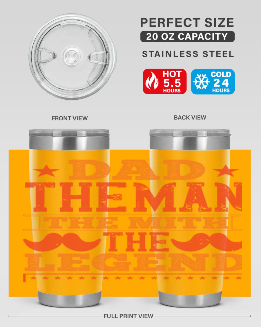 A stylish stainless steel tumbler featuring the phrase 'Dad the Man the Myth the Legend', perfect for Father's Day gifts.