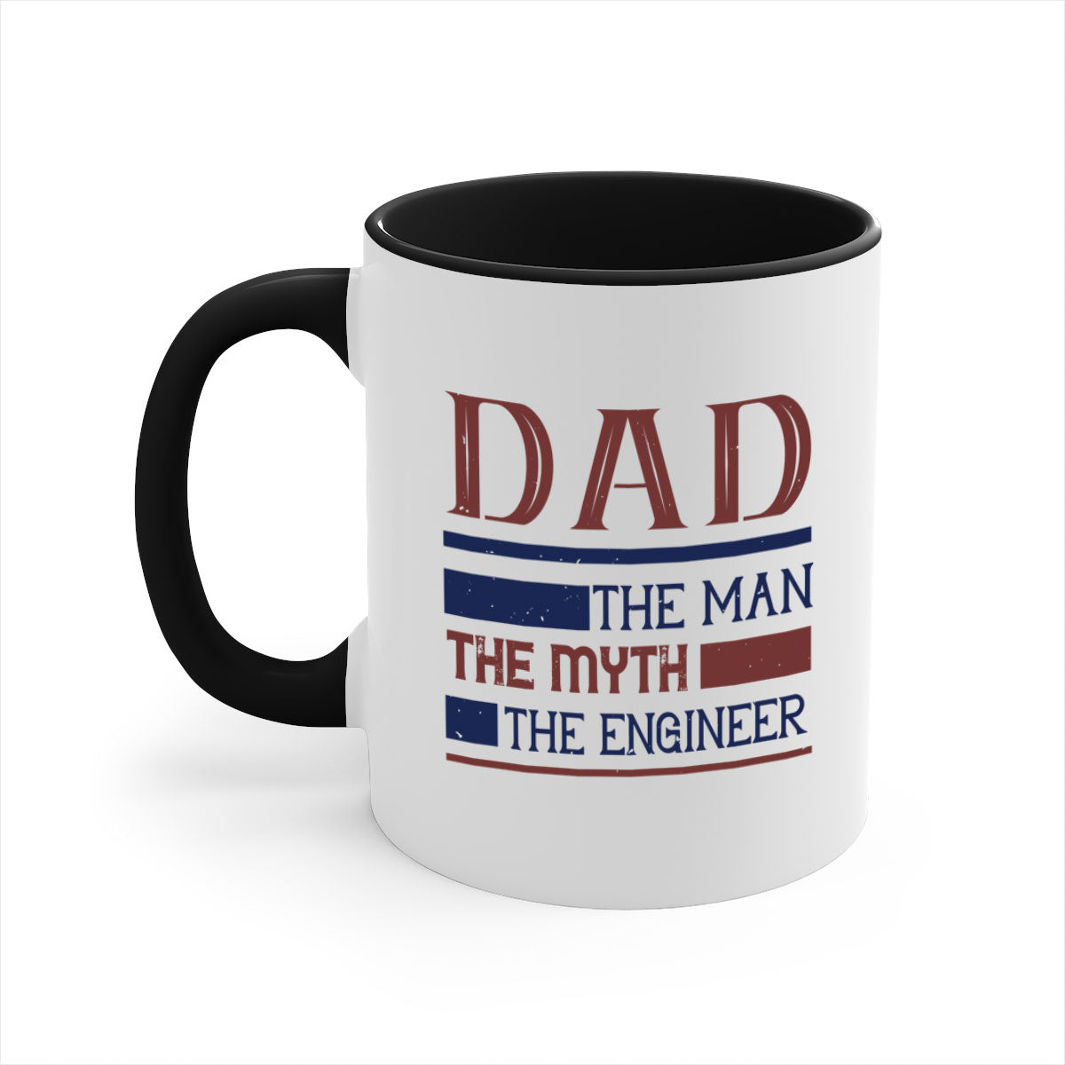 Ceramic coffee mug featuring 'Dad the Man the Myth the Engineer' design with a glossy finish and colored handle.