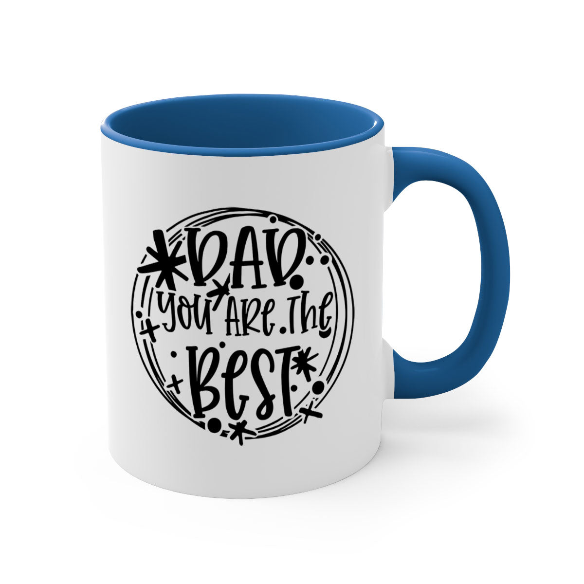 Ceramic coffee mug with 'Dad You Are The Best' design, featuring a glossy finish and colored handle, available in multiple colors.