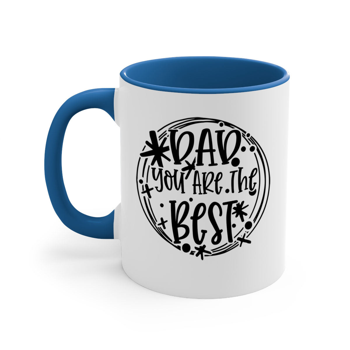 Ceramic coffee mug with 'Dad You Are The Best' design, featuring a glossy finish and colored handle, available in multiple colors.