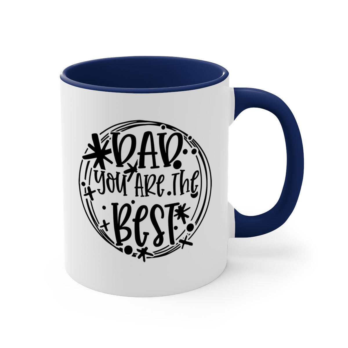 Ceramic coffee mug with 'Dad You Are The Best' design, featuring a glossy finish and colored handle, available in multiple colors.