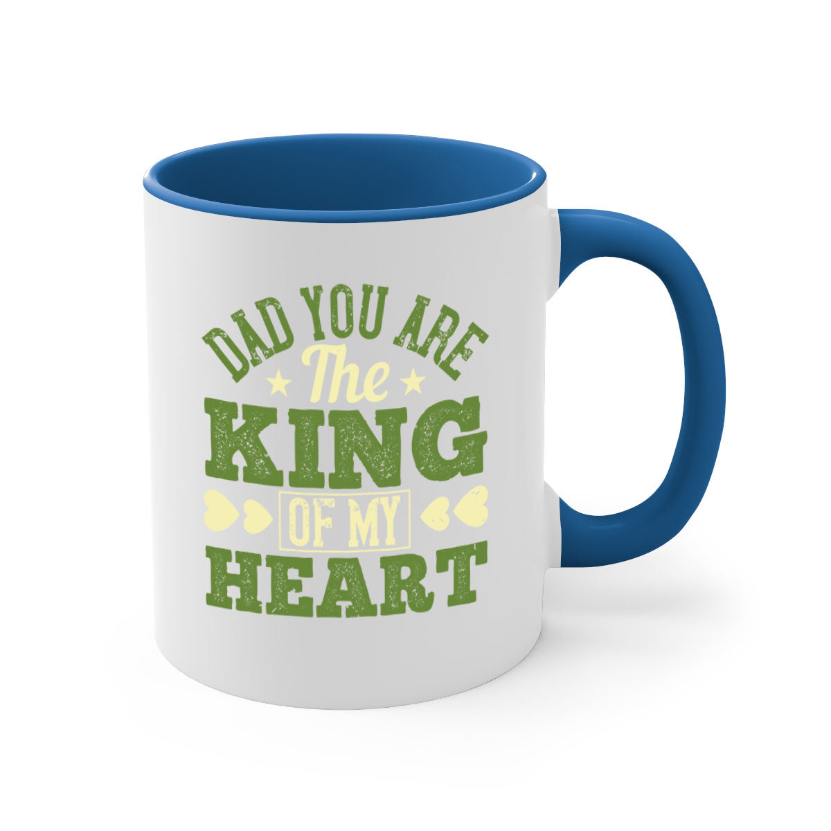 Ceramic coffee mug with a glossy finish, featuring the text 'Dad You Are the King of My Heart' and a colorful handle, available in multiple colors.