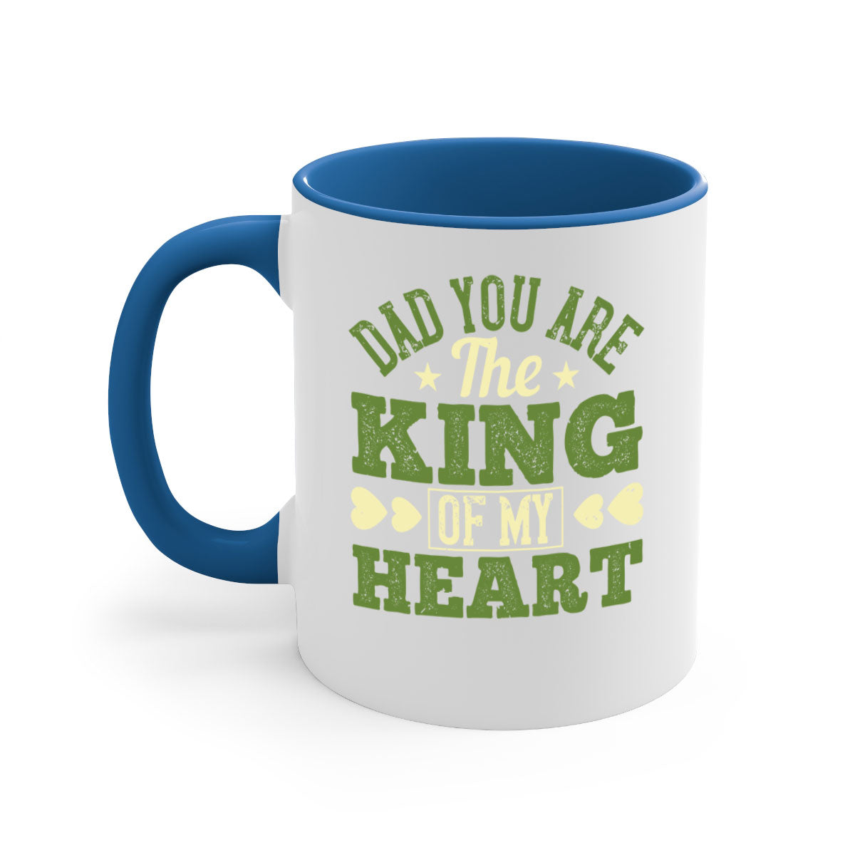 Ceramic coffee mug with a glossy finish, featuring the text 'Dad You Are the King of My Heart' and a colorful handle, available in multiple colors.