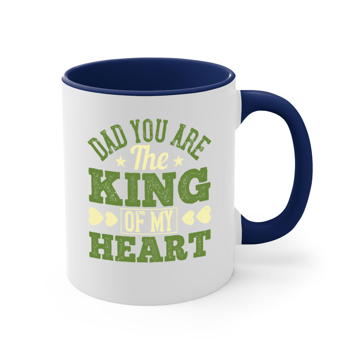 Ceramic coffee mug with a glossy finish, featuring the text 'Dad You Are the King of My Heart' and a colorful handle, available in multiple colors.