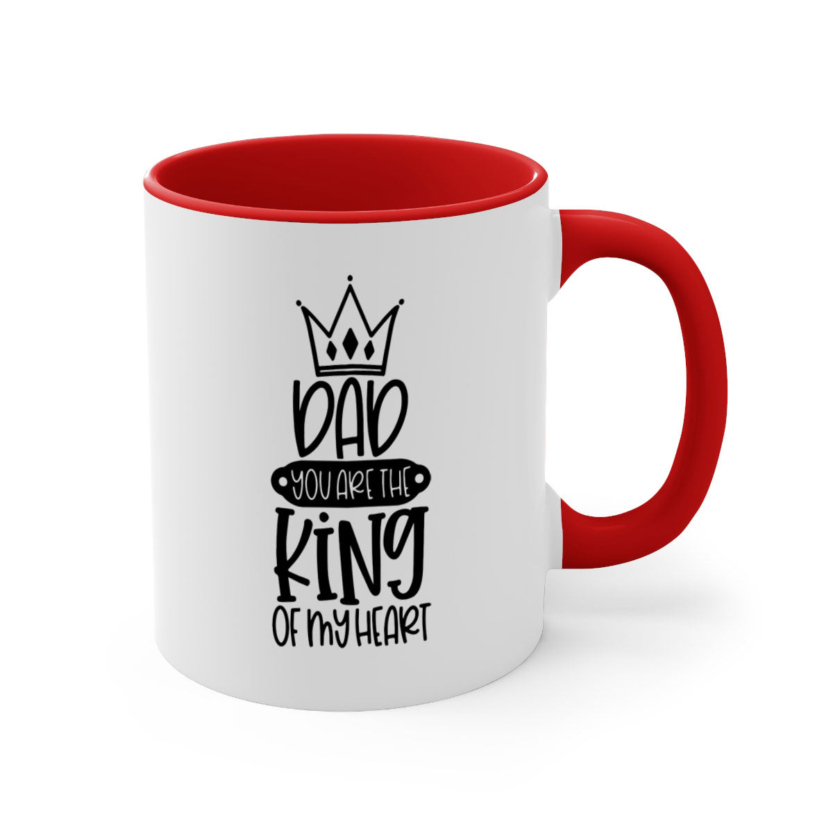 Ceramic coffee mug with 'Dad You Are the King of My Heart' design, featuring a colored handle and glossy finish.