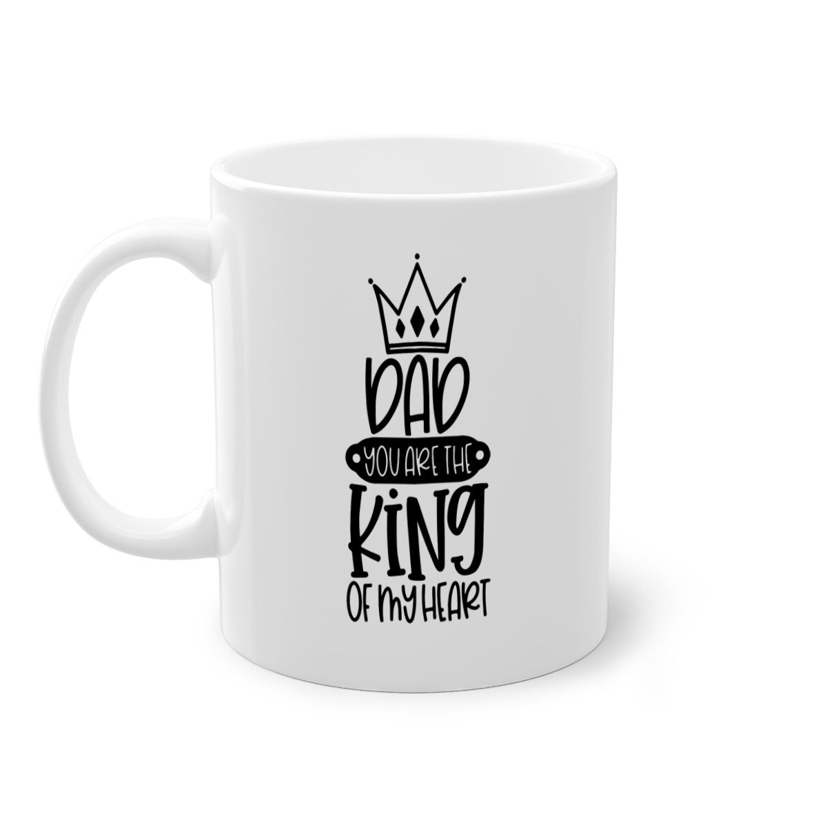 Ceramic coffee mug with 'Dad You Are the King of My Heart' design, featuring a colored handle and glossy finish.