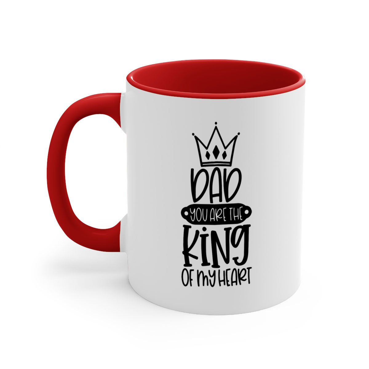 Ceramic coffee mug with 'Dad You Are the King of My Heart' design, featuring a colored handle and glossy finish.