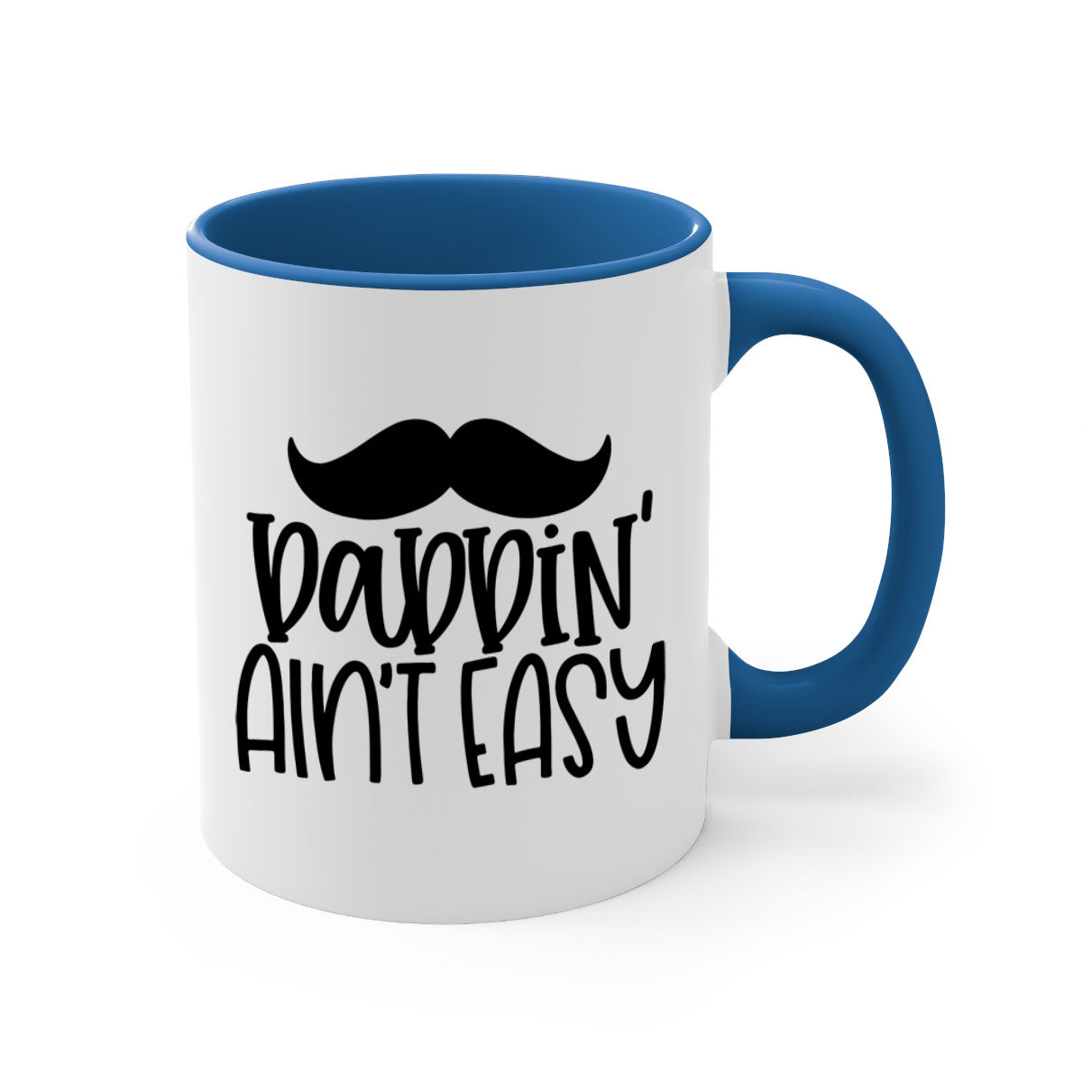 Daddin Ain't Easy 55# Mug featuring a glossy finish with a colored handle and interior, available in multiple colors.