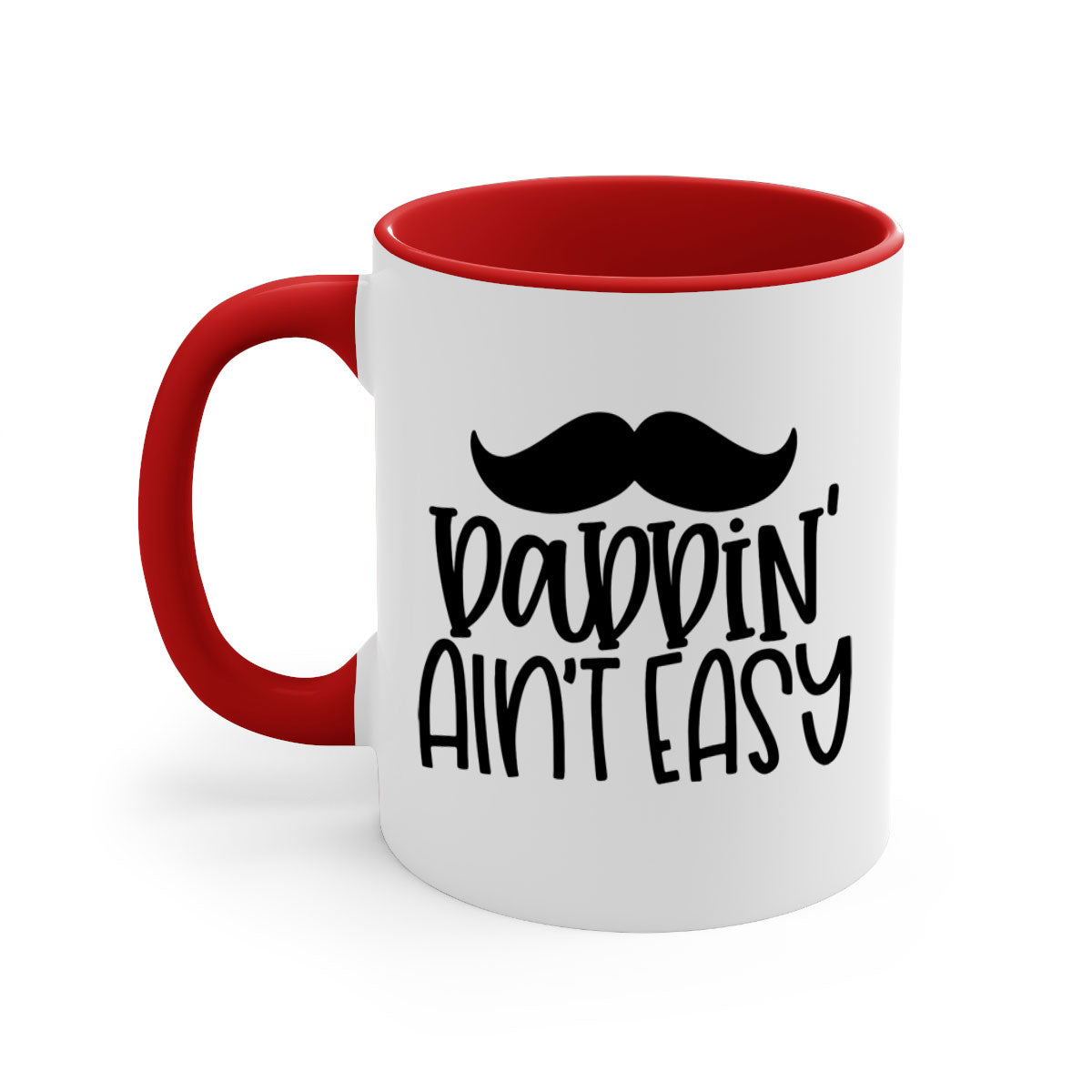 Daddin Ain't Easy 55# Mug featuring a glossy finish with a colored handle and interior, available in multiple colors.