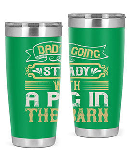 Dad's going steady with a pig in the barn Style 90# tumbler, showcasing its stainless steel design and vibrant print.