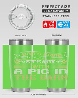 Dad's going steady with a pig in the barn Style 90# tumbler, showcasing its stainless steel design and vibrant print.
