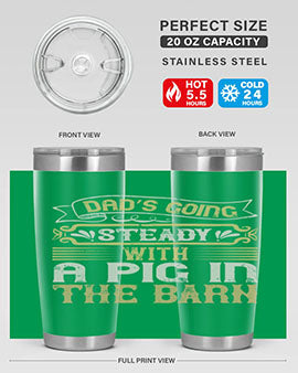 Dad's going steady with a pig in the barn Style 90# tumbler, showcasing its stainless steel design and vibrant print.