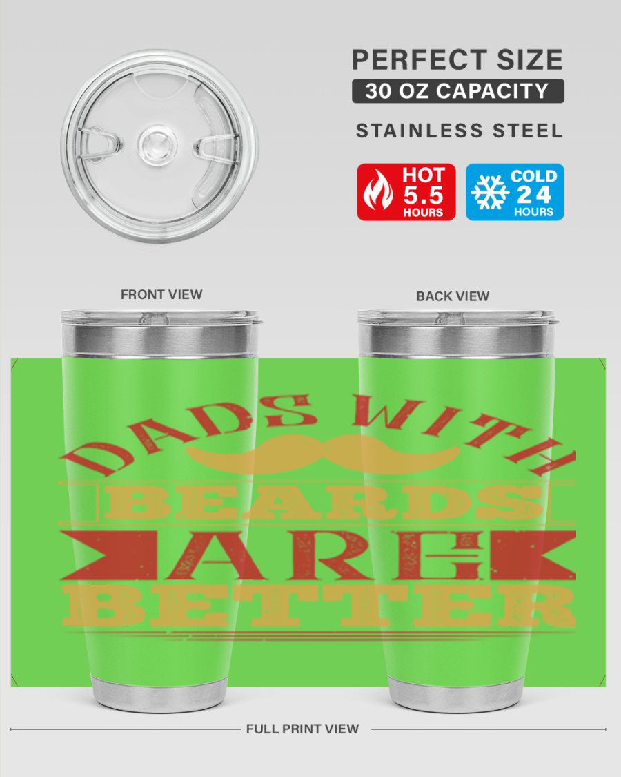 20oz and 30oz stainless steel tumblers with 'Dads with Beards Are Better' design, featuring a drink-thru lid.