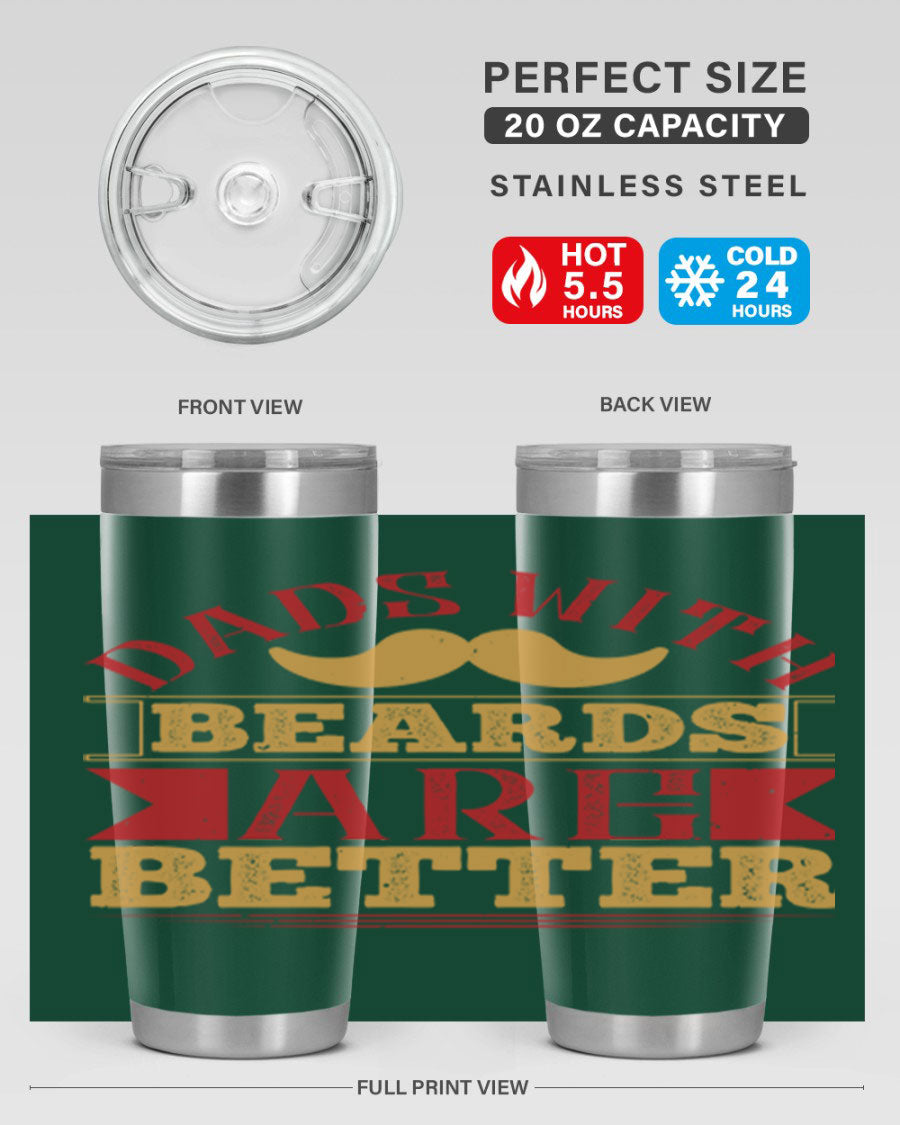20oz and 30oz stainless steel tumblers with 'Dads with Beards Are Better' design, featuring a drink-thru lid.